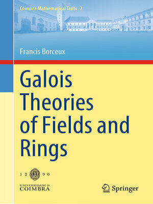 cover image of Galois Theories of Fields and Rings